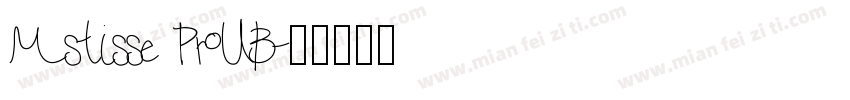 Mstisse ProUB字体转换